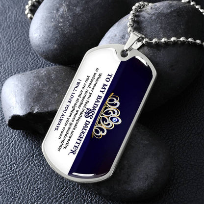 To My Badass Daughter - I Will Love You Always - Dog Tag Necklace
