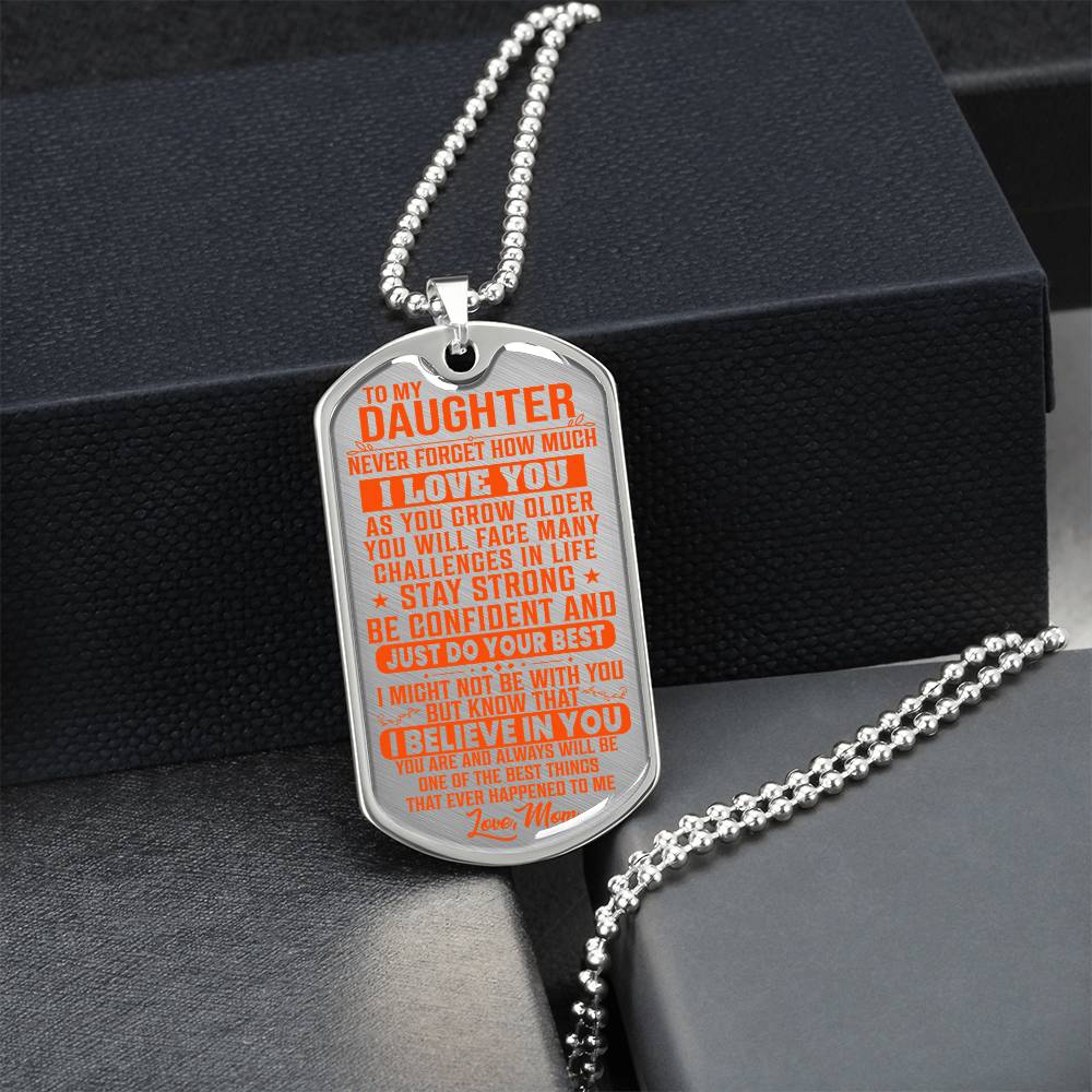 To My Daughter - Never Forget I Love You Orange - Dog Tag Necklace