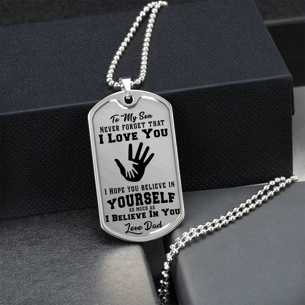To My Son - Never Forget I Love You - Dog Tag Necklace