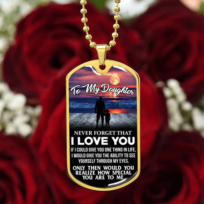 To My Daughter - Never Forget I Love You - Sunset- Dog Tag Necklace