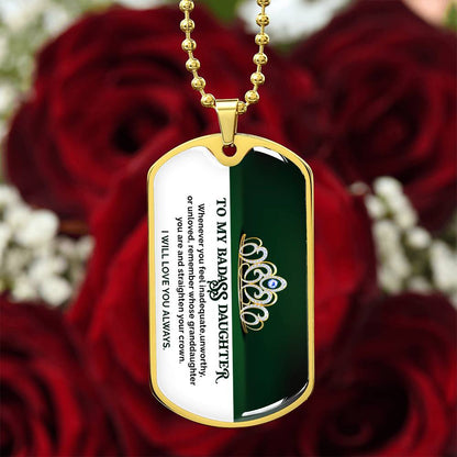 To My Badass Daughter - I Will Love You Always - Dog Tag Necklace