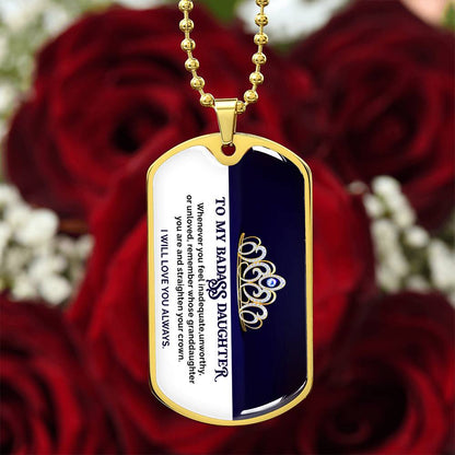 To My Badass Daughter - I Will Love You Always - Dog Tag Necklace