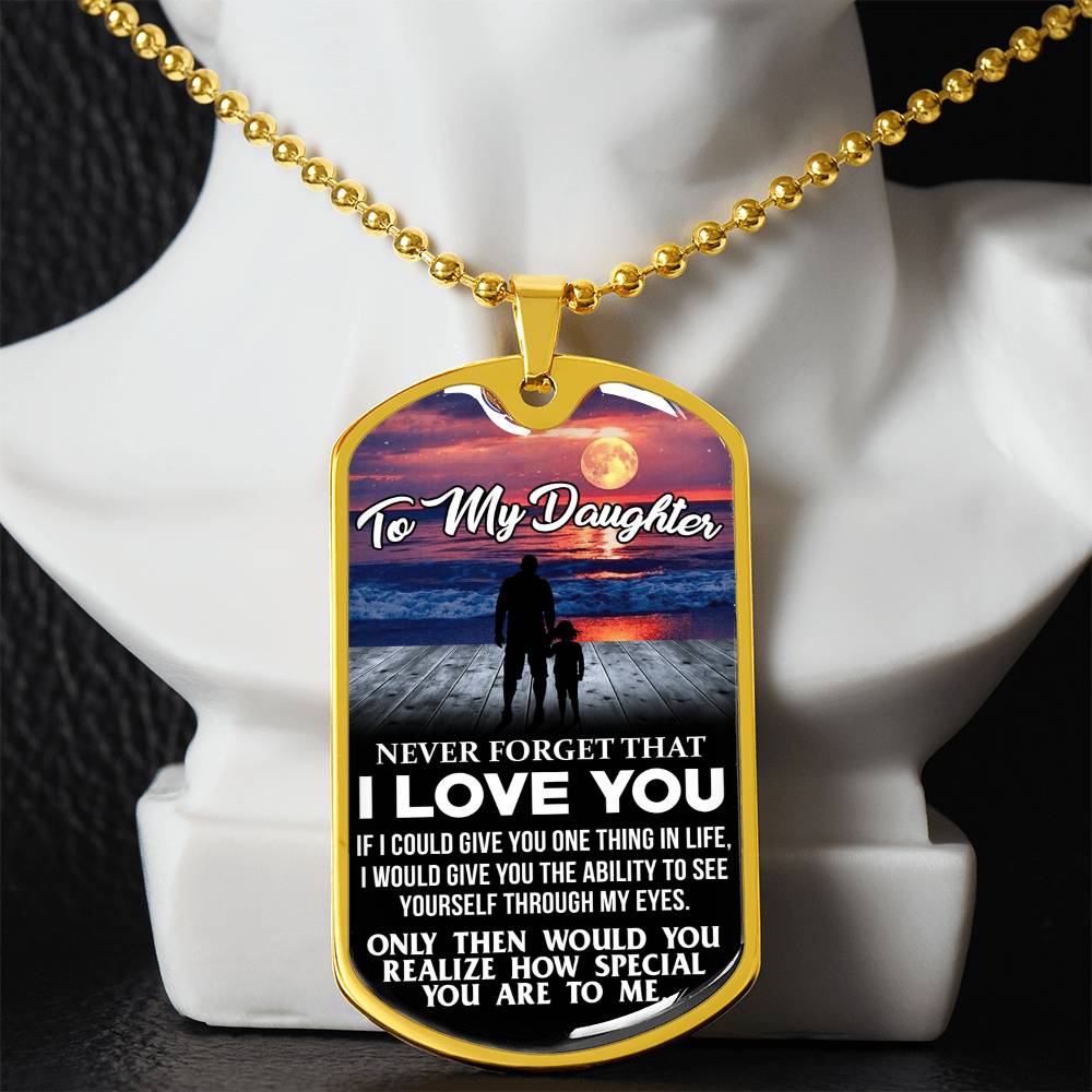 To My Daughter - Never Forget I Love You - Sunset- Dog Tag Necklace