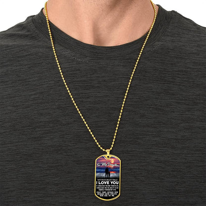 To My Daughter - Never Forget I Love You - Sunset- Dog Tag Necklace
