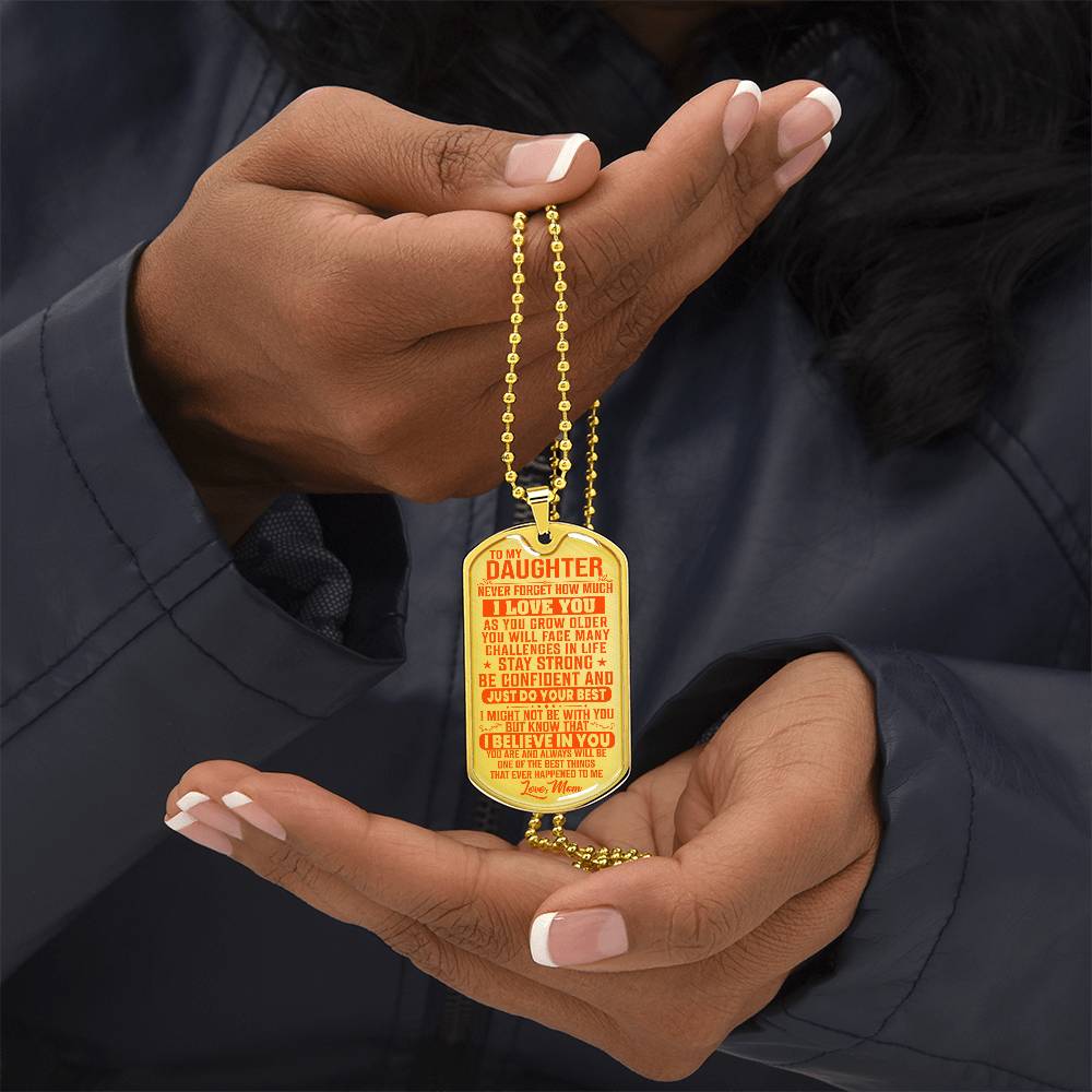 To My Daughter - Never Forget I Love You Orange - Dog Tag Necklace
