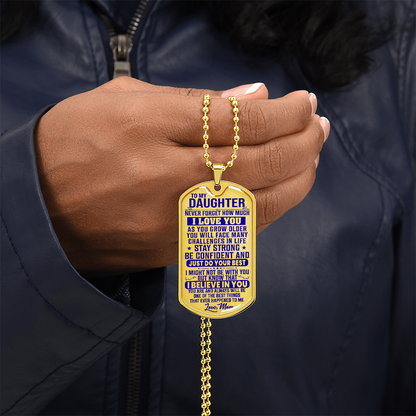 To My Daughter - Never Forget I Love You - Dog Tag Necklace