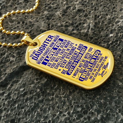 To My Daughter - Never Forget I Love You - Dog Tag Necklace