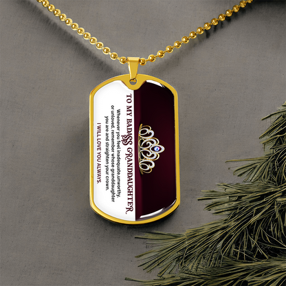 To My Badass Granddaughter - I Will Love You Always - Dog Tag Necklace