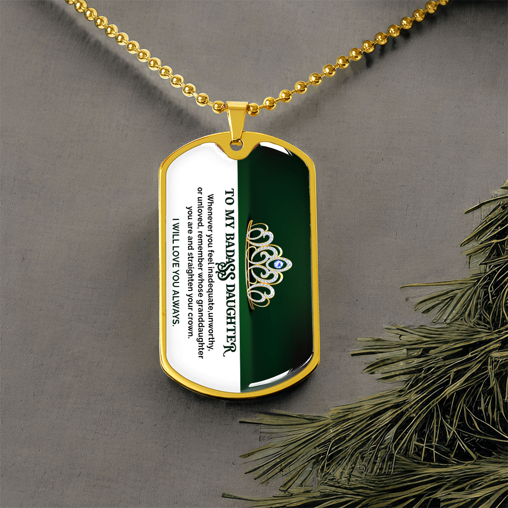To My Badass Daughter - I Will Love You Always - Dog Tag Necklace
