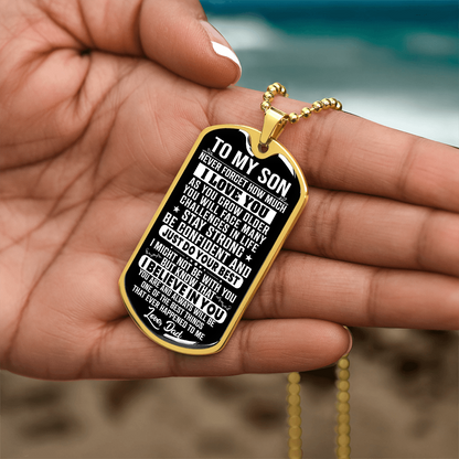 To My Son - Never Forget I Love You - Dog Tag Necklace