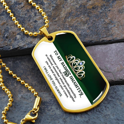 To My Badass Daughter - I Will Love You Always - Dog Tag Necklace