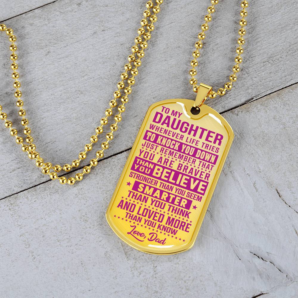 To My Daughter - You Are Braver - Dog Tag Necklace