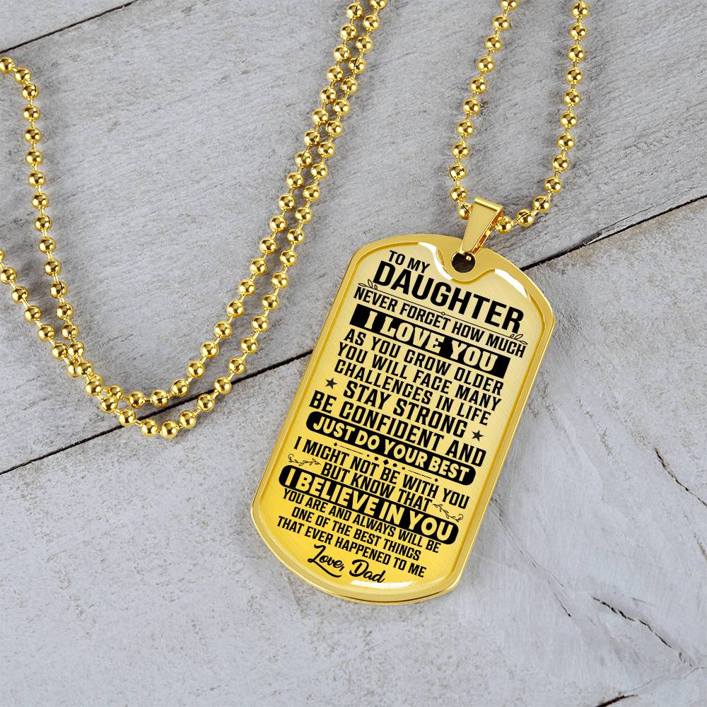 To My Daughter - Never Forget How Much I Love You - Dog Tag Necklace