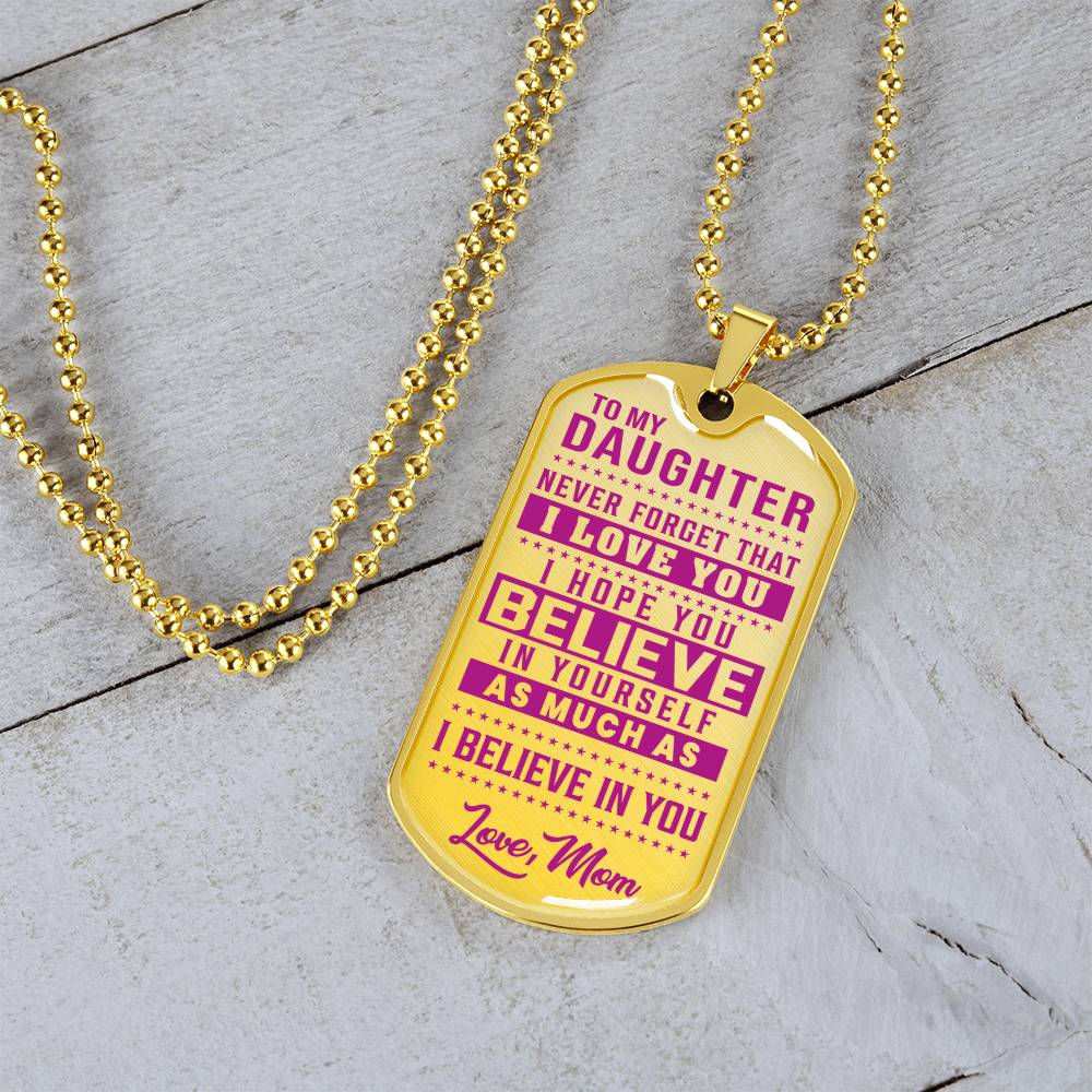 To My Daughter - Never Forget How Much I love you Purple - Dog Tag Necklace