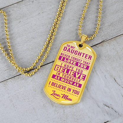 To My Daughter - Never Forget How Much I love you Purple - Dog Tag Necklace