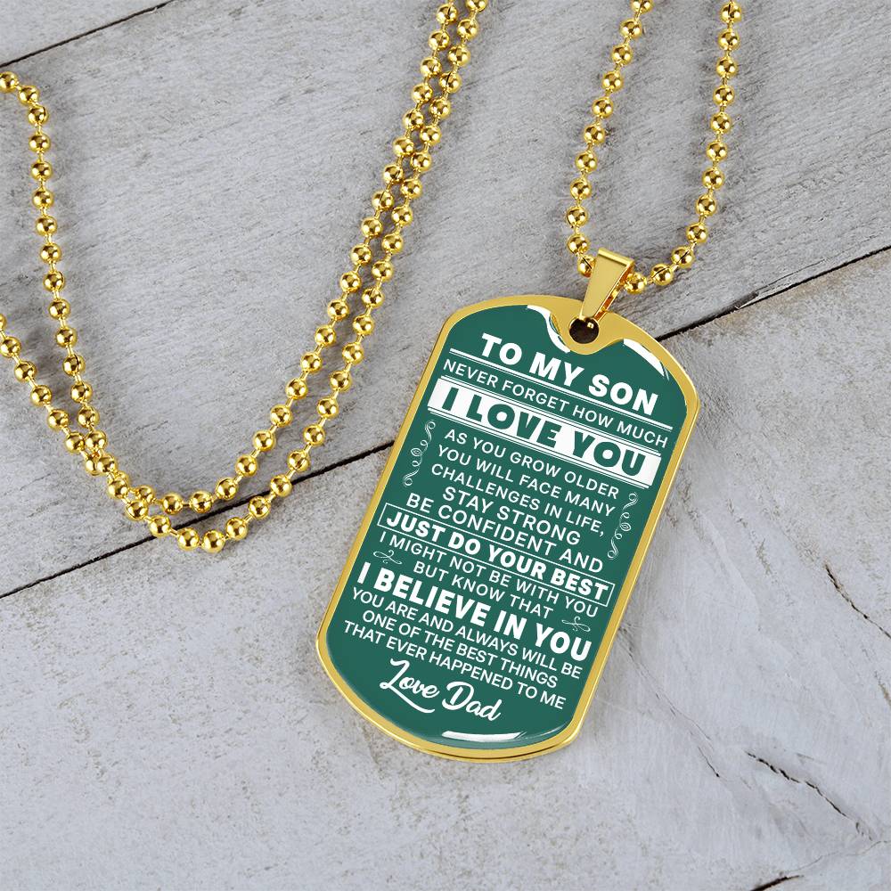 To My Son - Never Forget I Love You Green- Dog Tag Necklace