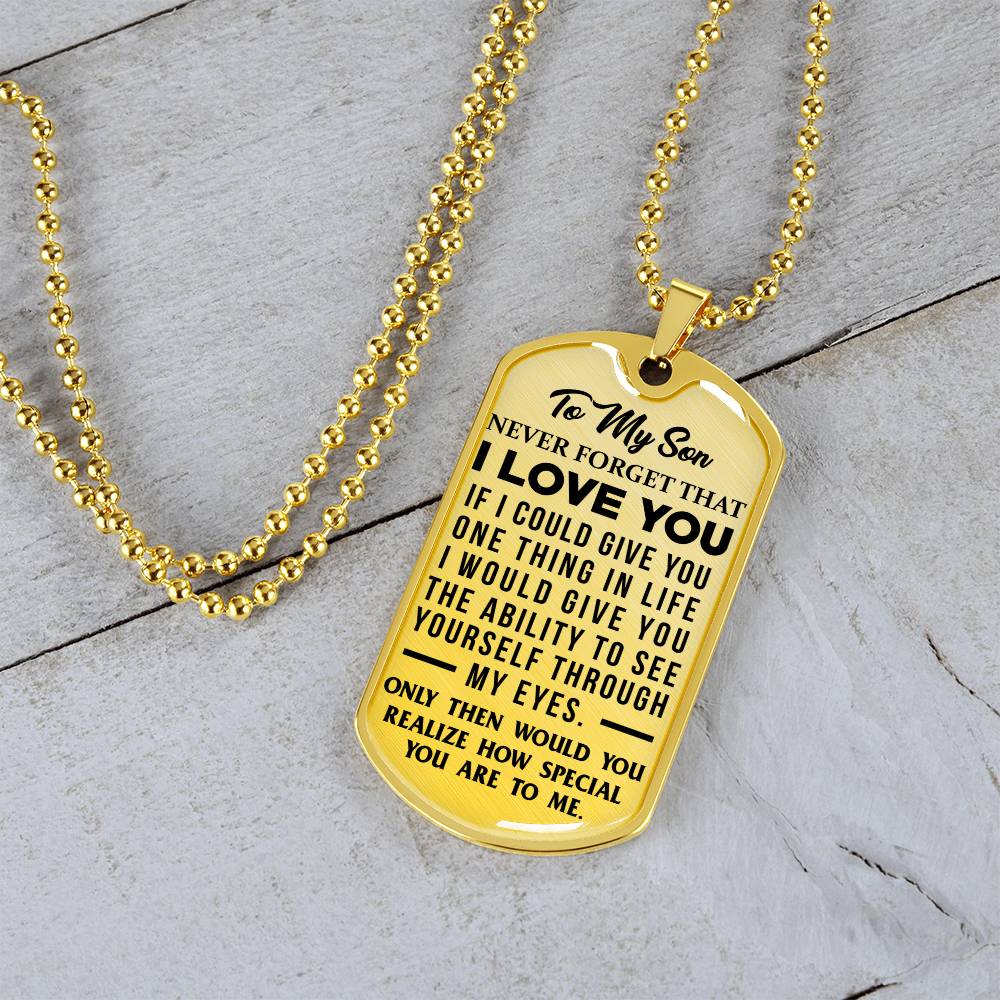 To My Son - Never Forget That I Love You - Dog Tag Necklace
