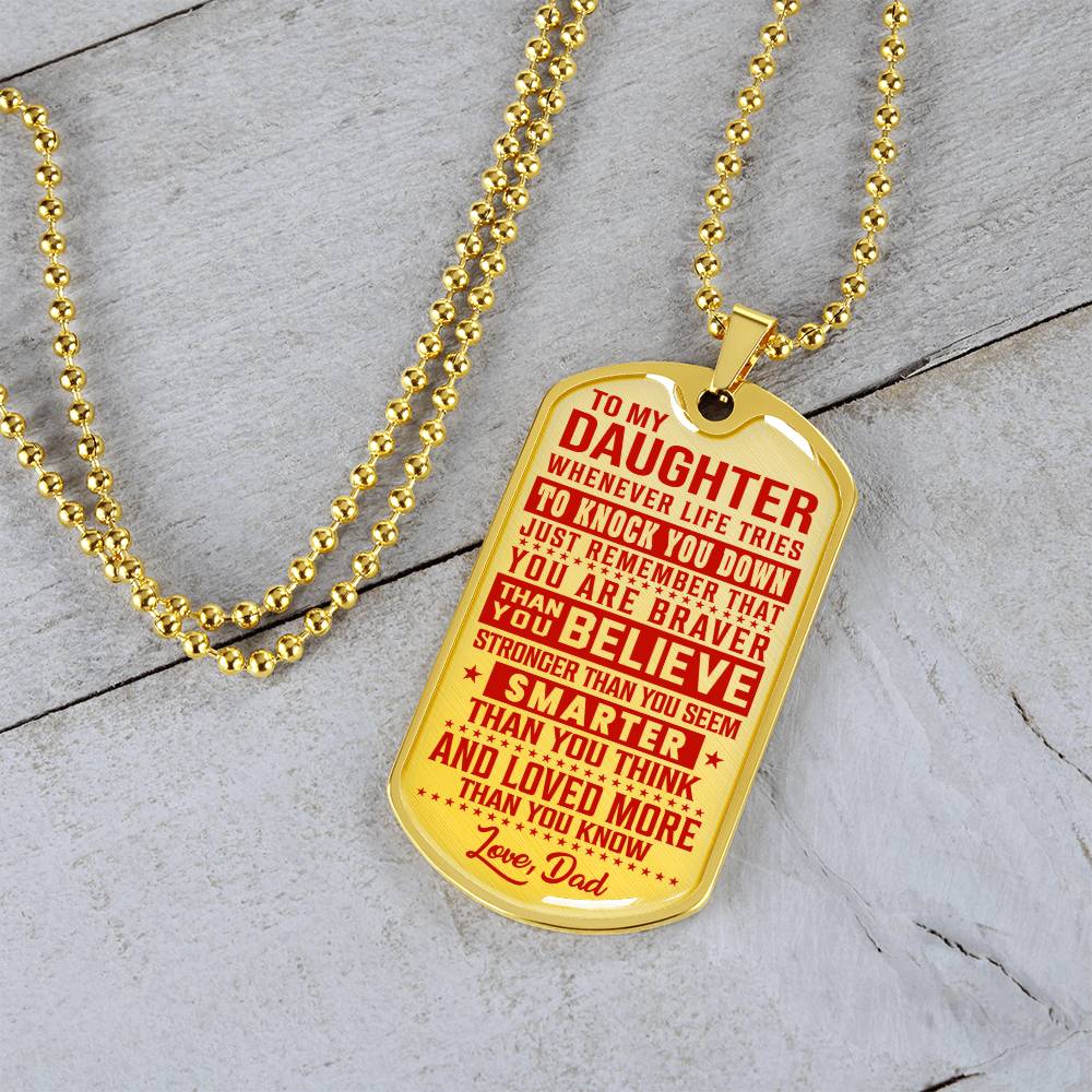 To My Daughter - You Are Braver - Dog Tag Necklace