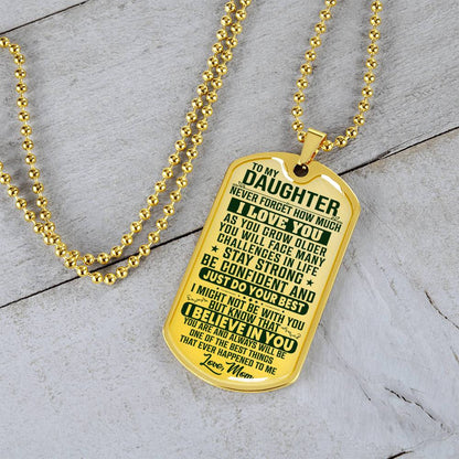 To My Daughter - Never Forget I Love You Green - Dog Tag Necklace