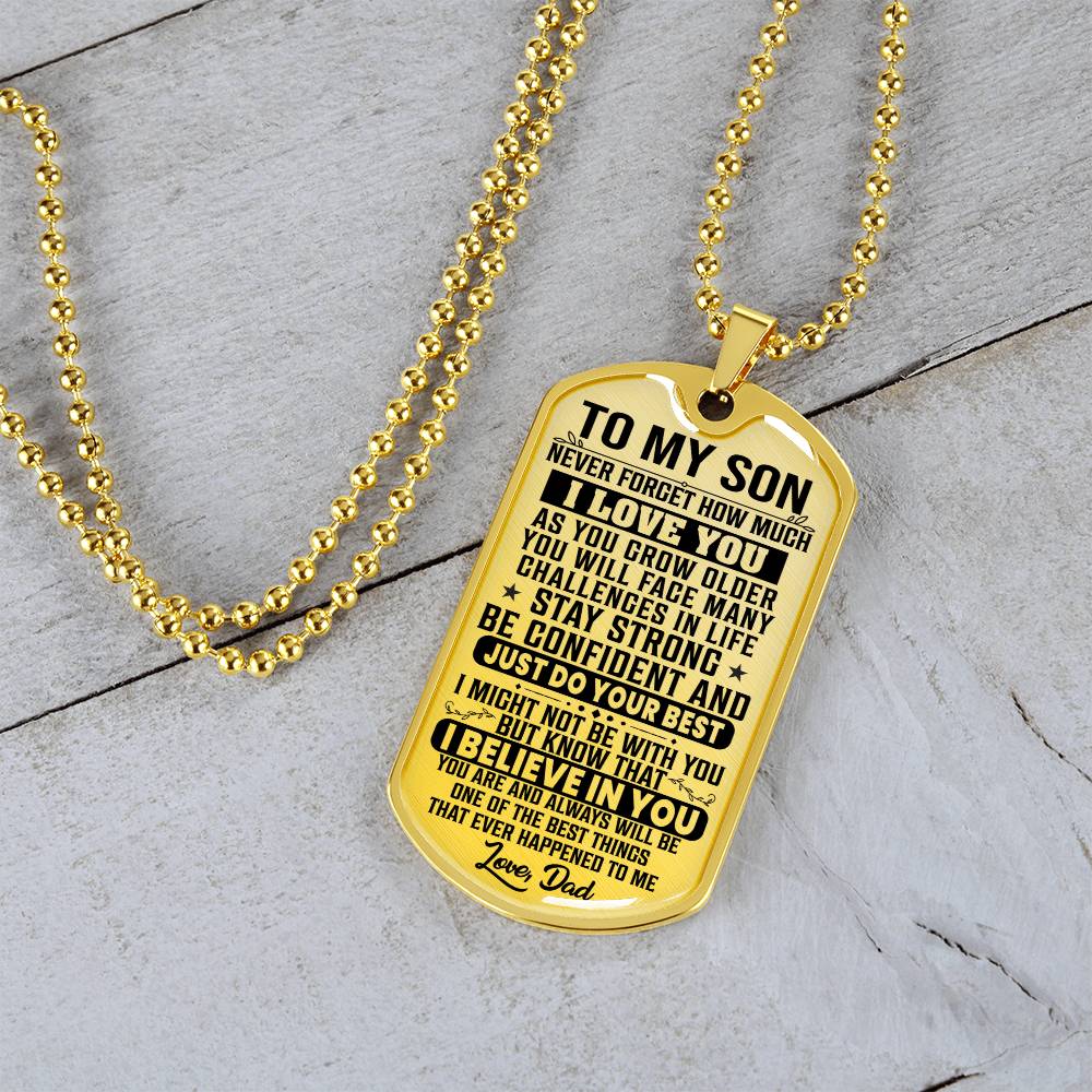 To My Son - Never Forget How Much I Love You - Dog Tag Necklace