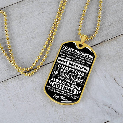 To My Daughter - Always Keep Me In Your Heart - Dog Tag Necklace