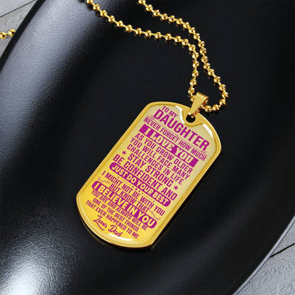 To My Daughter - Never Forget I Love You Pink - Dog Tag Necklace