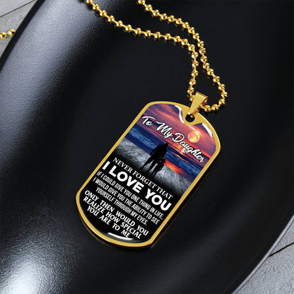 To My Daughter - Never Forget I Love You - Sunset- Dog Tag Necklace