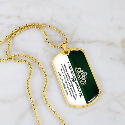 To My Badass Daughter - I Will Love You Always - Dog Tag Necklace