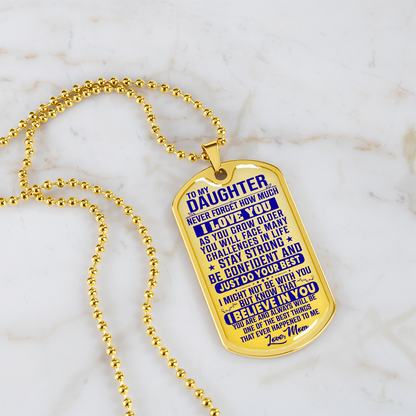 To My Daughter - Never Forget I Love You - Dog Tag Necklace