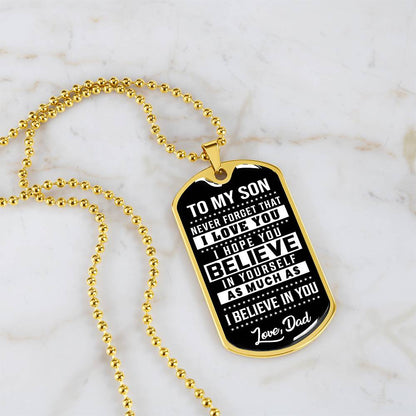 To My Son - Never Forget That I Love You - Dog Tag Necklace