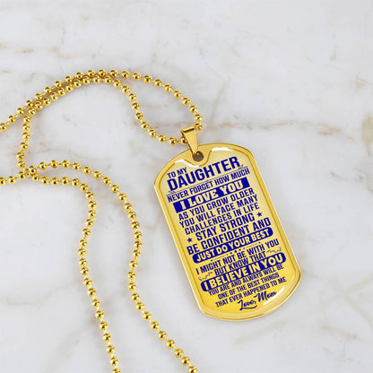 To My Daughter - Never Forget I Love You Blue - Dog Tag Necklace