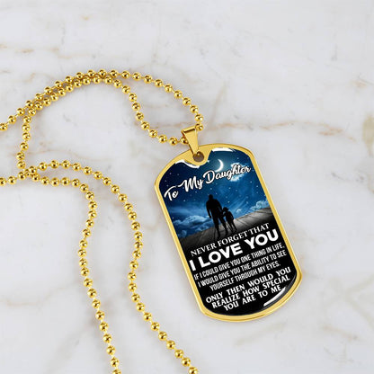To My Daughter - Never Forget That I love You - Stars - Dog Tag Necklace
