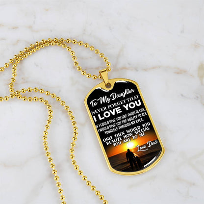 To My Daughter - Never Forget That I Love You - Beach - Dog Tag Necklace