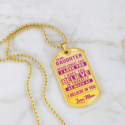 To My Daughter - Never Forget How Much I love you Purple - Dog Tag Necklace