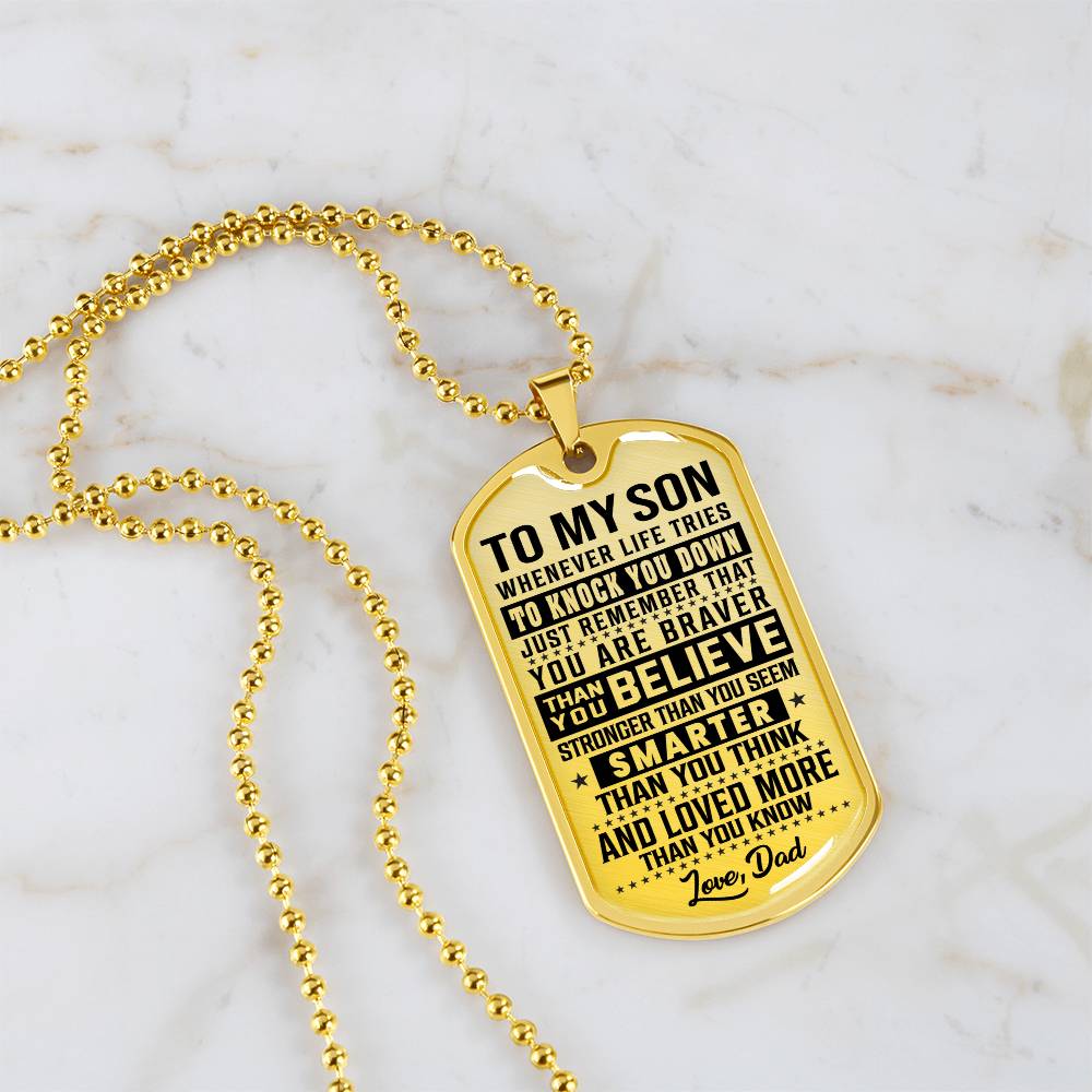 To My Son - You Are Braver - Dog Tag Necklace