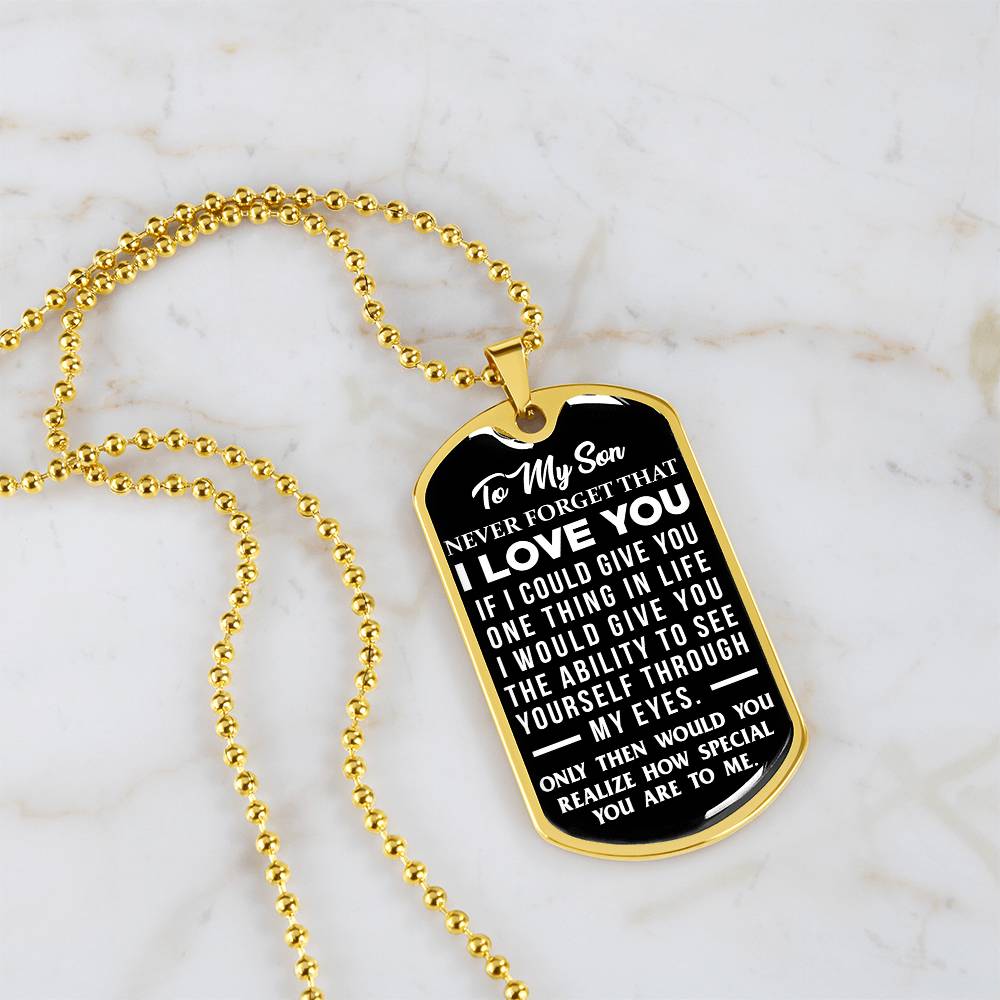 To My Son - Never Forget That I Love You - Dog Tag Necklace