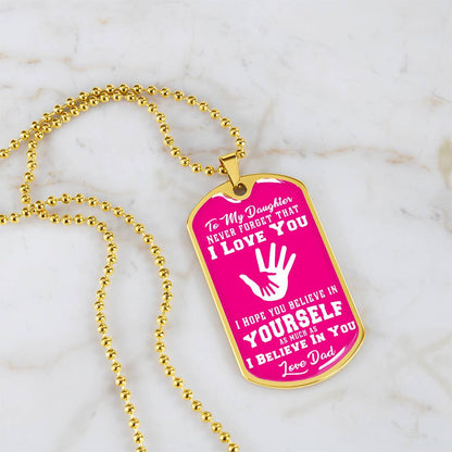 To My Daughter - Never Forget I Love You - Hands Pink - Dog Tag Necklace