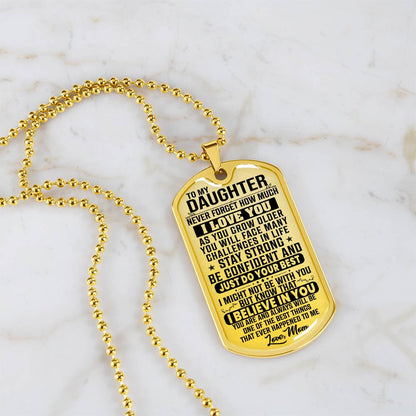 To My Daughter - Never Forget I Love You - Dog Tag Necklace