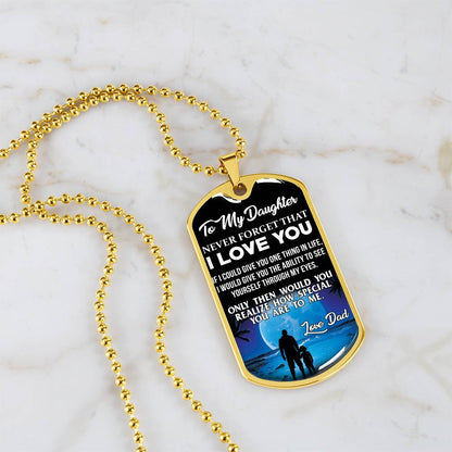 To My Daughter - Never Forget That I Love You - Moon - Dog Tag Necklace