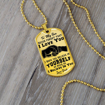 To My Son - Never Forget That I Love You - Dog Tag Necklace