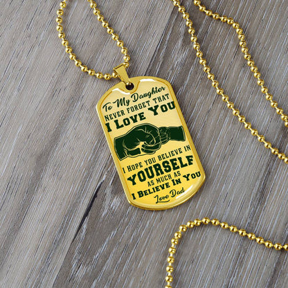 To My Daughter - Never Forget That I Love You Green- Fist Bump - Dog Tag Necklace