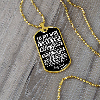 To My Son - Never Forget That I Love You - Dog tag