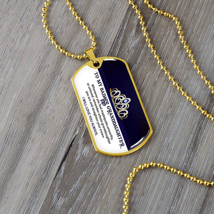 To My Badass Granddaughter - I Will Love You Always - Dog Tag Necklace