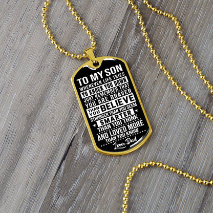 To My Son - You Are Braver - Dog Tag Necklace