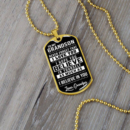 To My Grandson - Never Forget That I Love You - Dog Tag Necklace