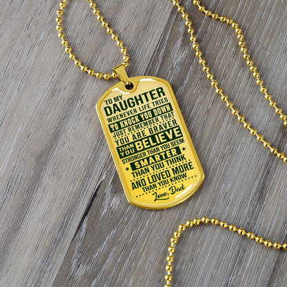To My Daughter - You Are Braver - Dog Tag Necklace