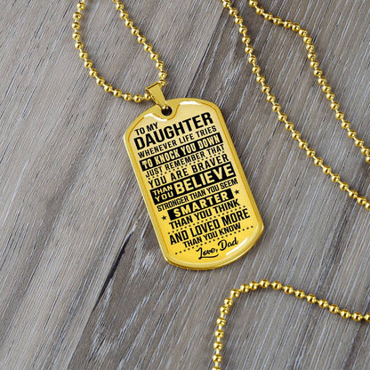To My Daughter - You Are Braver - Dog Tag Necklace