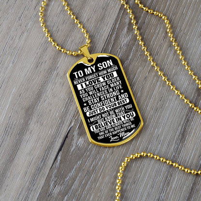 To My Son - Never Forget How Much I Love You - Dog Tag Necklace