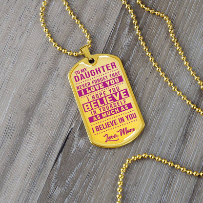 To My Daughter - Never Forget How Much I love you Purple - Dog Tag Necklace