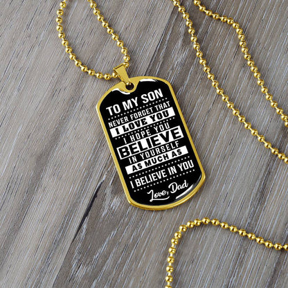 To My Son - Never Forget That I Love You - Dog Tag Necklace